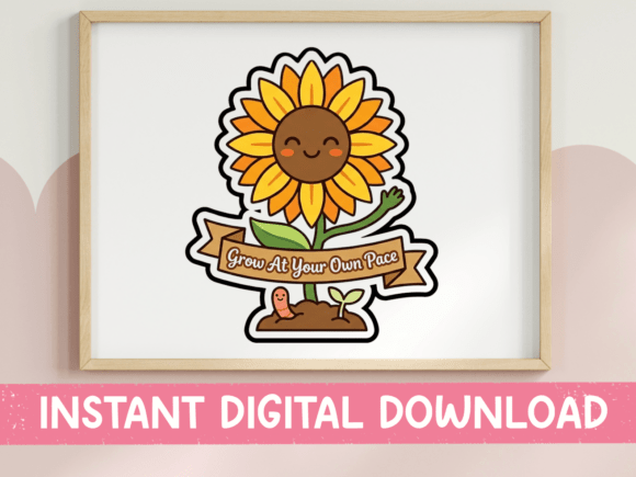Grow at Your Own Pace Sunflower Sticker for Graphics and T-Shirts