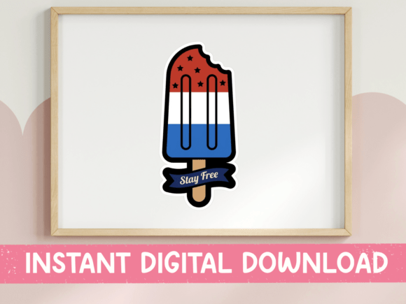 Stay Free Patriotic Popsicle Sticker for T-Shirt Designs and Graphics