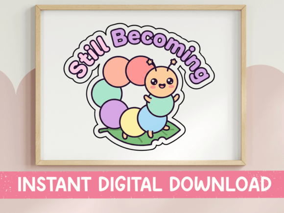 Still Becoming Caterpillar Sticker: A Perfect T-Shirt Design Graphic