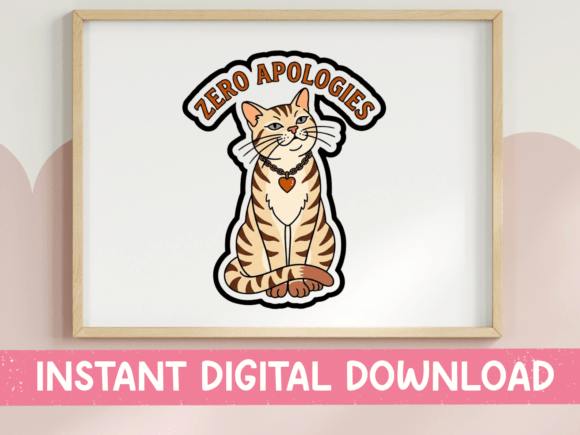 Zero Apologies Tabby Cat Sticker: A Bold Graphic for T-Shirts and More